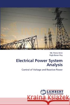 Electrical Power System Analysis MD Ruhul Amin, Rajib Baran Roy 9783659395529 LAP Lambert Academic Publishing