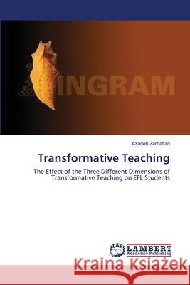 Transformative Teaching Zarbafian Azadeh 9783659398384 LAP Lambert Academic Publishing