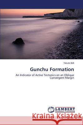 Gunchu Formation Itoh Yasuto 9783659398988