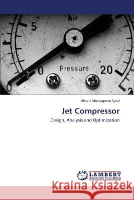 Jet Compressor Syed Ahsan Mustaqeem 9783659402258