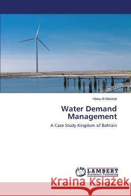 Water Demand Management Al-Maskati Hana 9783659406447 LAP Lambert Academic Publishing