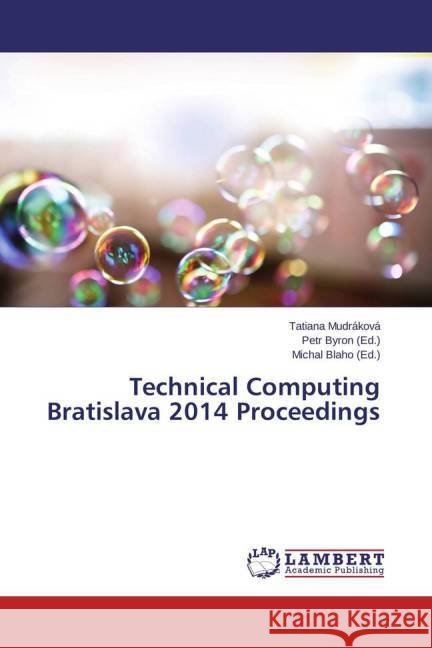 Technical Computing Bratislava 2014 Proceedings Mudráková, Tatiana 9783659407925