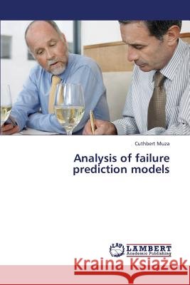 Analysis of Failure Prediction Models Muza Cuthbert 9783659418426