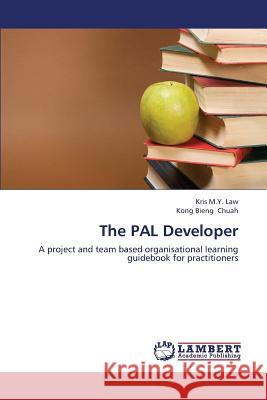 The Pal Developer Law Kris M. y.                           Chuah Kong Bieng 9783659421464