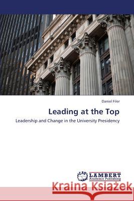 Leading at the Top Filer Daniel 9783659423475