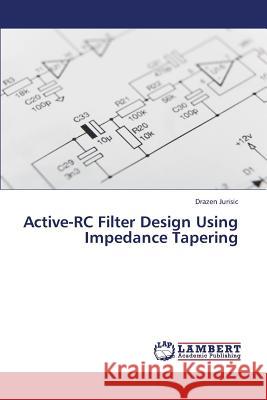 Active-Rc Filter Design Using Impedance Tapering Jurisic Drazen 9783659428340