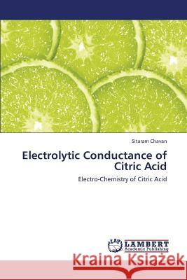 Electrolytic Conductance of Citric Acid Chavan Sitaram 9783659436406 LAP Lambert Academic Publishing