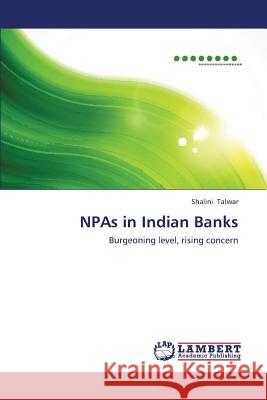 Npas in Indian Banks Talwar Shalini 9783659437878 LAP Lambert Academic Publishing