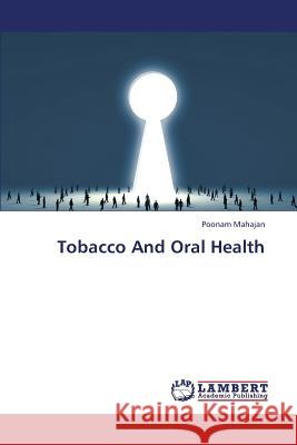 Tobacco and Oral Health  9783659445767 LAP Lambert Academic Publishing