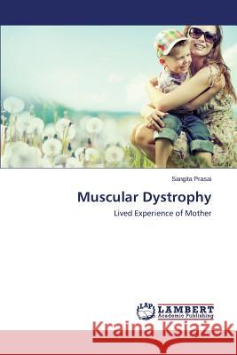 Muscular Dystrophy Prasai Sangita 9783659446283 LAP Lambert Academic Publishing