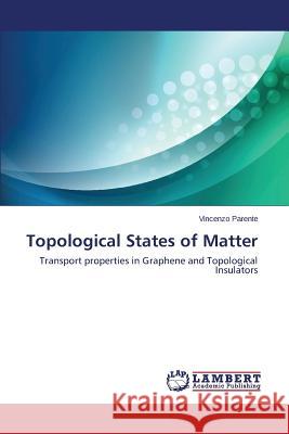 Topological States of Matter Parente Vincenzo 9783659450730 LAP Lambert Academic Publishing
