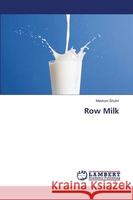 Row Milk  9783659454691 LAP Lambert Academic Publishing