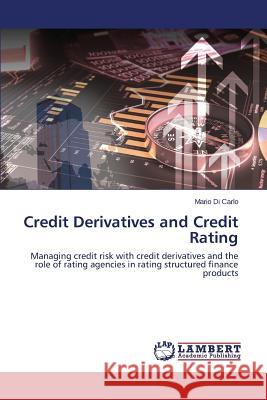 Credit Derivatives and Credit Rating Di Carlo Mario 9783659458439