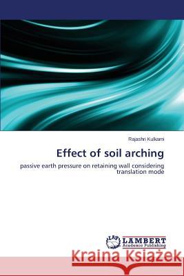 Effect of Soil Arching Kulkarni Rajashri 9783659466496