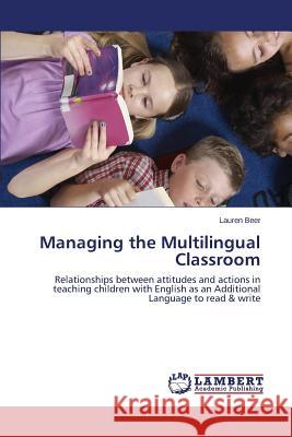 Managing the Multilingual Classroom Beer Lauren 9783659473302