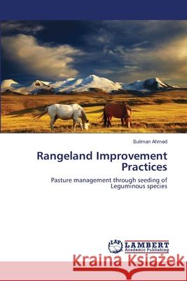 Rangeland Improvement Practices Suliman Ahmed 9783659473487