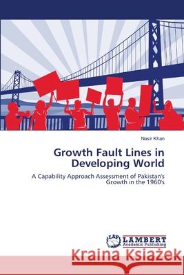 Growth Fault Lines in Developing World Khan Nasir 9783659478086