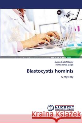 Blastocystis hominis Sadaf Haider, Syeda 9783659479342 LAP Lambert Academic Publishing