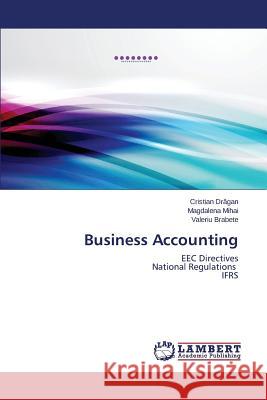 Business Accounting Dr Gan Cristian                          Mihai Magdalena                          Brabete Valeriu 9783659482397