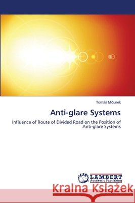 Anti-glare Systems Tomás Mičunek 9783659485800