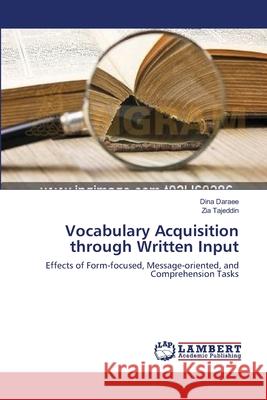 Vocabulary Acquisition through Written Input Daraee, Dina 9783659487453 LAP Lambert Academic Publishing