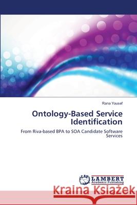 Ontology-Based Service Identification Yousef Rana 9783659490156