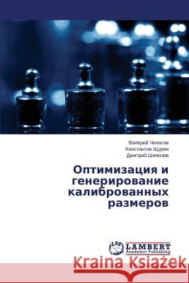 Optimizatsiya i generirovanie kalibrovannykh razmerov Chepasov Valeriy 9783659495663 LAP Lambert Academic Publishing