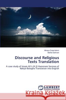 Discourse and Religious Texts Translation Oraie Islami Alireza                     Salmani Bahlol 9783659497803