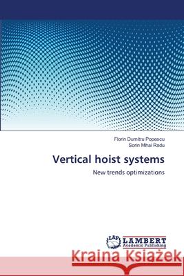 Vertical hoist systems Popescu, Florin Dumitru 9783659498954