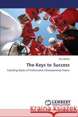 The Keys to Success McRae Amy 9783659499128