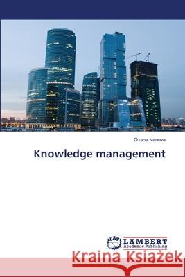 Knowledge management Ivanova, Oxana 9783659501852