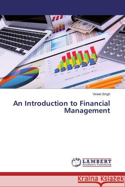 An Introduction to Financial Management Singh, Vineet 9783659502040