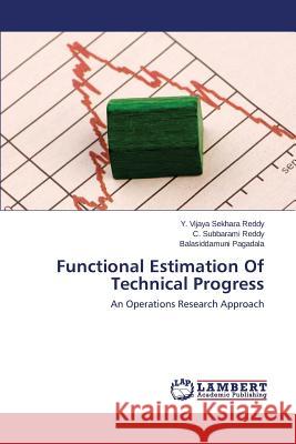 Functional Estimation Of Technical Progress Vijaya Sekhara Reddy Y 9783659503993 LAP Lambert Academic Publishing