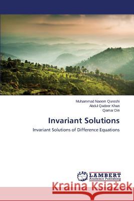 Invariant Solutions Qureshi Muhammad Naeem, Khan Abdul Qadeer, Din Qamar 9783659507472