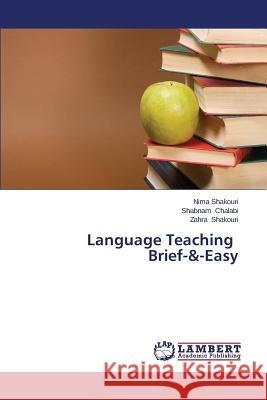 Language Teaching Brief-&-Easy Shakouri Nima                            Chalabi Shabnam 9783659510618