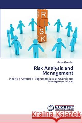 Risk Analysis and Management Zeynalian Mehran 9783659511387 LAP Lambert Academic Publishing