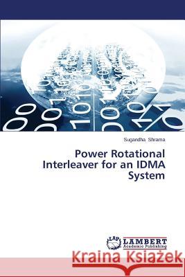 Power Rotational Interleaver for an IDMA System Shrama Sugandha 9783659511745