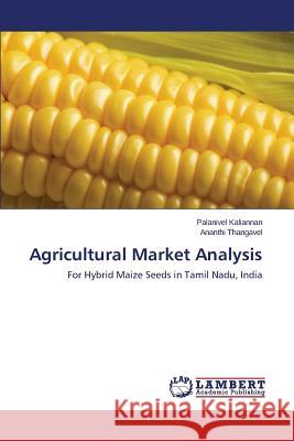 Agricultural Market Analysis Kaliannan Palanivel                      Thangavel Ananthi 9783659514906