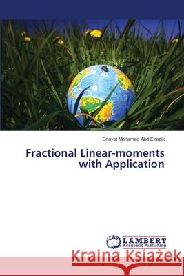 Fractional Linear-moments with Application Mohamed Abd Elrazik, Enayat 9783659517006