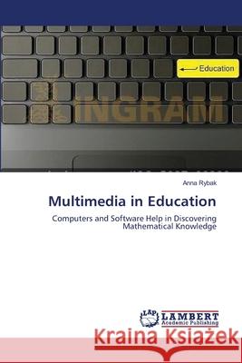 Multimedia in Education Rybak Anna 9783659522284 LAP Lambert Academic Publishing