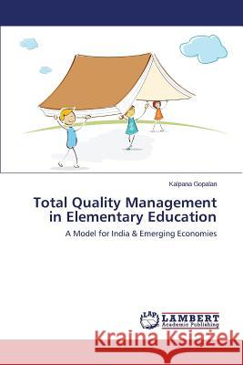 Total Quality Management in Elementary Education Gopalan Kalpana 9783659527913