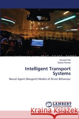 Intelligent Transport Systems Dia, Hussein 9783659528682 LAP Lambert Academic Publishing