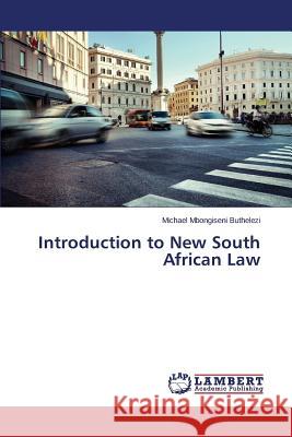 Introduction to New South African Law Buthelezi Michael Mbongiseni 9783659529948