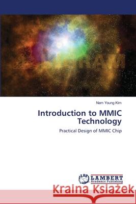 Introduction to MMIC Technology Kim Nam Young 9783659530067 LAP Lambert Academic Publishing