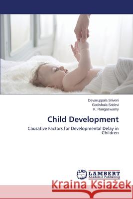 Child Development Sriveni Devaruppala 9783659532870 LAP Lambert Academic Publishing