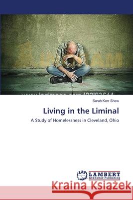 Living in the Liminal Shaw Sarah Kerr 9783659534287