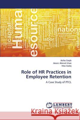 Role of HR Practices in Employee Retention Saqib Aisha 9783659536809