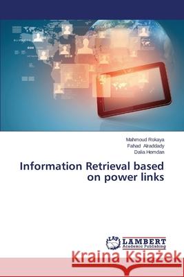 Information Retrieval Based on Power Links Rokaya Mahmoud 9783659537509 LAP Lambert Academic Publishing