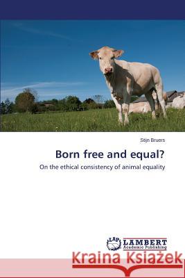 Born Free and Equal? Bruers Stijn 9783659537660