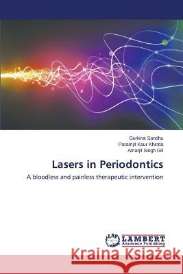 Lasers in Periodontics Sandhu, Gurkirat 9783659538964 LAP Lambert Academic Publishing